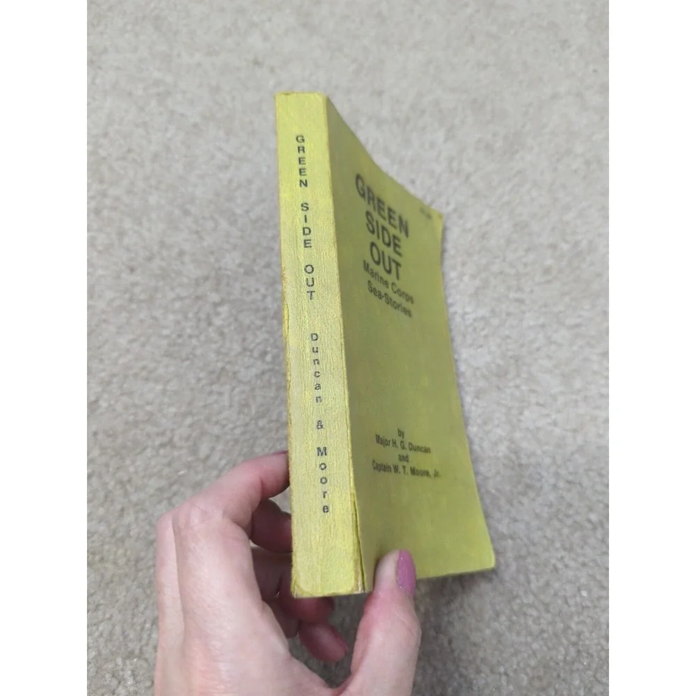 Green side out: Marine Corps Sea Stories by‎ H. G Duncan 1980